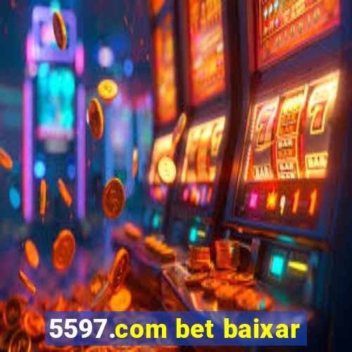 5597.com bet baixar